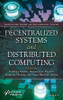 Decentralized Systems and Distributed Computing