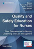 Quality and Safety Education for Nurses, Third Edition
