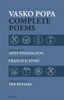 Vasko Popa: Complete Poems 1953-1987