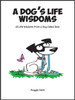 Dog's Life Wisdoms