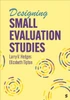 Designing Small Evaluation Studies