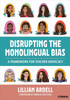 Disrupting the Monolingual Bias