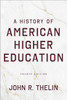 A History of American Higher Education