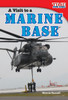 A Visit to a Marine Base
