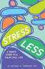 Stress Less