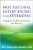 Motivational Interviewing with Offenders