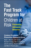 The Fast Track Program for Children at Risk