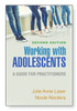 Working with Adolescents, Second Edition