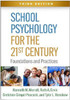 School Psychology for the 21st Century, Third Edition