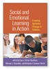 Social and Emotional Learning in Action