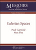 Eulerian Spaces