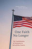 One Faith No Longer