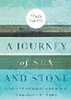A Journey of Sea and Stone