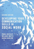 Developing Your Communication Skills in Social Work