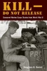 Kill-Do not Release