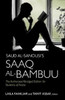 Saud al-Sanousi's Saaq al-Bambuu