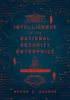 Intelligence in the National Security Enterprise