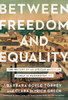 Between Freedom and Equality
