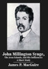 John Millington Synge, the Aran Islands, and His Influences