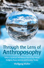 Through the Lens of Anthroposophy