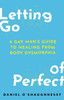 Letting Go of Perfect