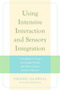 Using Intensive Interaction and Sensory Integration