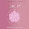 Eurythmy, Its Birth and Development