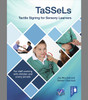 TaSSeLs Tactile Signing for Sensory Learners (2nd edition)