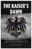 The Kaiser's Dawn