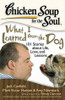Chicken Soup for the Soul: What I Learned from the Dog