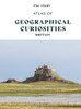 Atlas of Geographical Curiosities - Britain