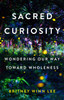 Sacred Curiosity