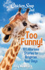 Chicken Soup for the Soul: Too Funny!