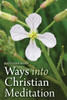 Ways into Christian Meditation