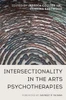 Intersectionality in the Arts Psychotherapies