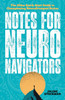 Notes for Neuro Navigators