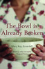 The Bowl is Already Broken