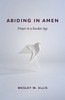 Abiding in Amen