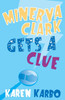 Minerva Clark Gets a Clue