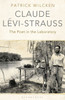 Claude LÚvi-Strauss: The Poet in the Laboratory