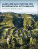 Landscape Architecture and Environmental: Creating Positive Change Through Design