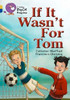 If It Wasn't For Tom