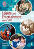 Leisure and Entertainment since 1900