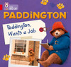 Paddington: Paddington Wants A Job