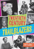 Twentieth Century Trailblazers