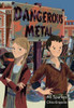 Dangerous Metal