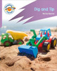 Reading Planet: Rocket Phonics - First Steps - Dig and Tip (Lilac Plus)
