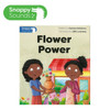Snappy Sounds Foundation Level 4 Book 34a: Flower Power
