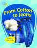 From Cotton to Jeans Student Edition