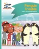 Reading Planet - Penguin Trouble - Turquoise: Comet Street Kids